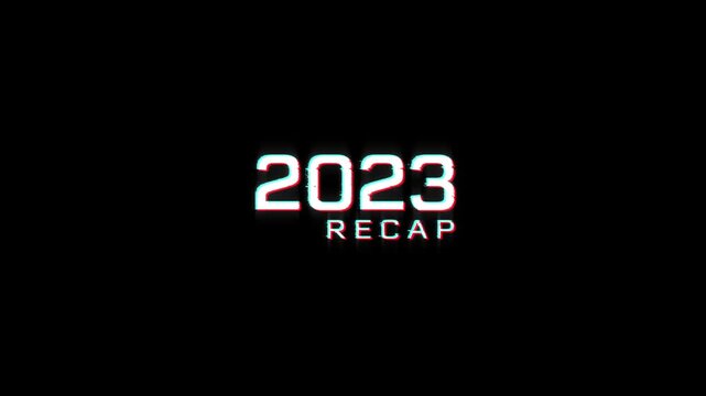 2023 recap glitch animation digital intro for rewind year end video. glitch effect on the year recap 2023, presentation, news stories