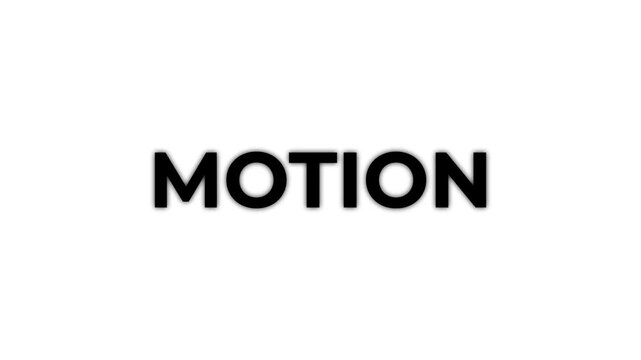 text animation title MOTION transparent background. motion word typography animation with glow effect