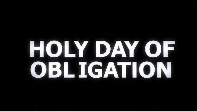 Holy Day of Obligation Text Animation Related to Assumption of Mary and Virgin Mary Ascension Celebration Events