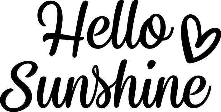 Hello Sunshine typography text design, hand drawn lettering vector phrase, with heart icon, positive inspirational summer quote for printing card