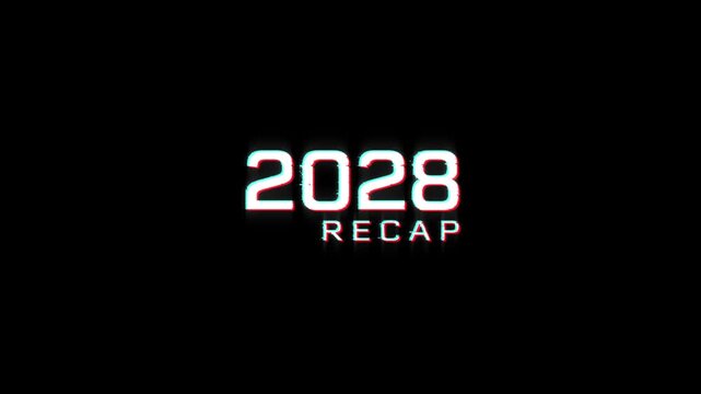 2028 recap glitch animation digital intro for rewind year end video. glitch effect on the year recap 2028, presentation, news stories