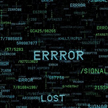Digital glitch error screen with lost signal warning.