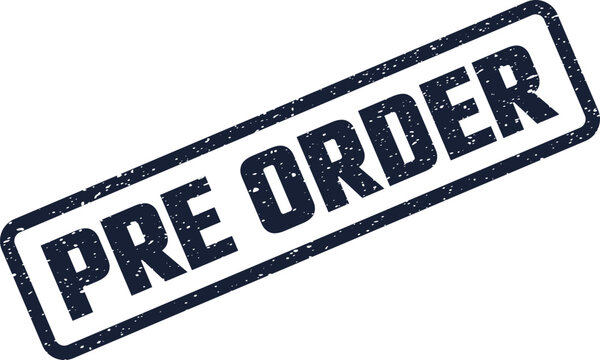 Pre order dark textured stamp indicating future product availability for advance customer reservation