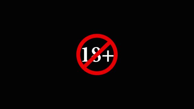 18+ Sign Animation with Red warning Prohibition Symbol Isolated on black Background, stop or no entry forbidden red circle animation, Warning, prohibited, ban icon 4k video.