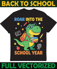 Roar into the school year t-rex dinosaur student graphic with back to school © Tee Earth Bundle