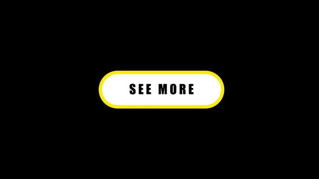 Animated "See More" button with glowing yellow outline on a black background