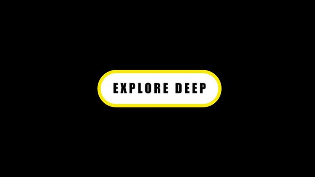 Animated "EXPLORE DEEP" call-to-action button for digital marketing.