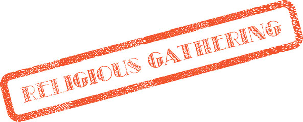 A striking red distressed imprint reading Religious Gathering symbolizes communal worship and shared faith ©  Design_ mn