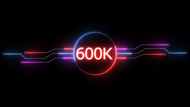 Neon social media followers or subscribers. Neon 600K celebration text illustration background. on a black background. and creating a stunning 4k illustration.