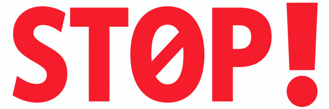 Red stop sign with exclamation mark and slash through o