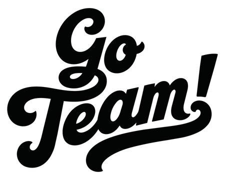Go Team hand lettered script design for t-shirts and screen printing apparel 
