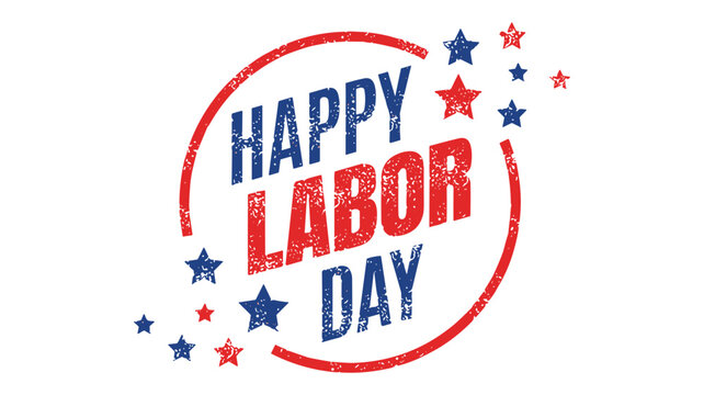 Happy labor day emblem with distressed texture and red and blue stars on a white background