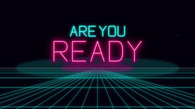 Retro synthwave neon "are you ready" text animation with glowing grid background