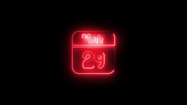 Neon calendar date may 29 glowing red sign on black background