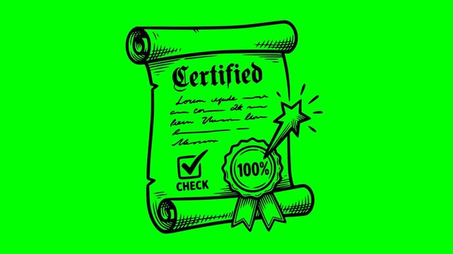 Hand drawn style certificate scroll animation with certified check mark and 100 percent quality seal black line art graphic loop isolated on green screen chroma key background