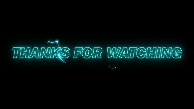 thanks for watching glowing neon with vfx visual effect blue electric thunder, outro live stream, social media streaming outro on transparent background or alpha channel, 4k video