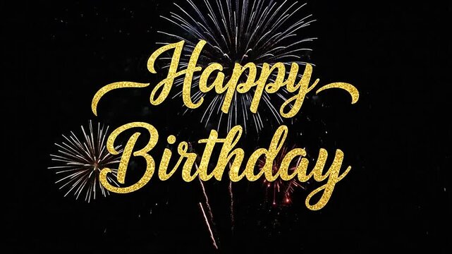 Gold Happy Birthday text over colorful firework display.