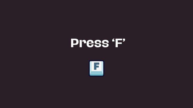 Press F to Respect, Keyboard button F 4K video