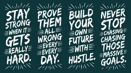 Set of four motivational quotes with white hand lettered typography on a dark green background © MD