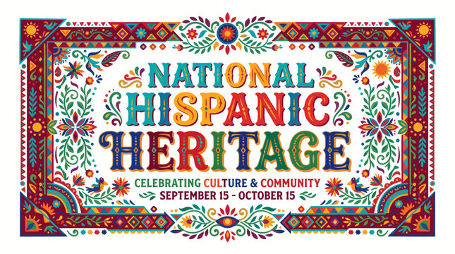 National Hispanic Heritage Month Banner with Folk Art Floral Border and Typography
