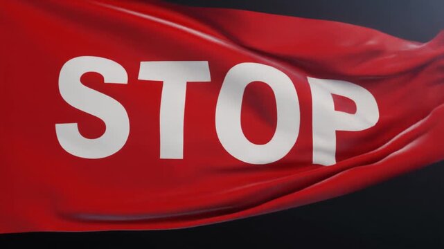 Cinematic Animation of Bold Red STOP Flag Waving with White Letters on Dark Background Symbolizing Urgency, Warning, Caution, and Clarity