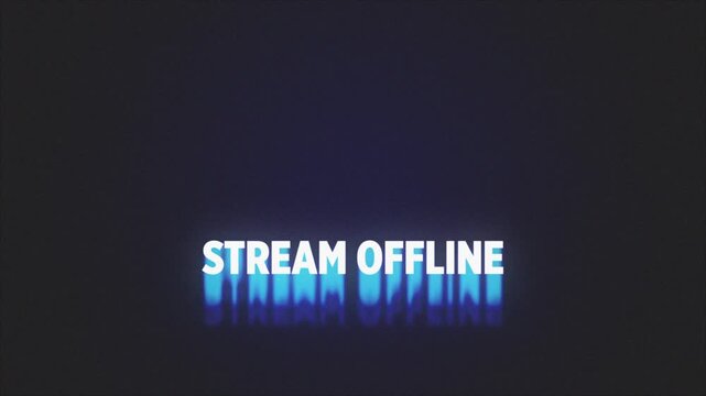 Stream Offline - Glowing Stream and Podcast Title Loop with Retro Film Grain and Dust
