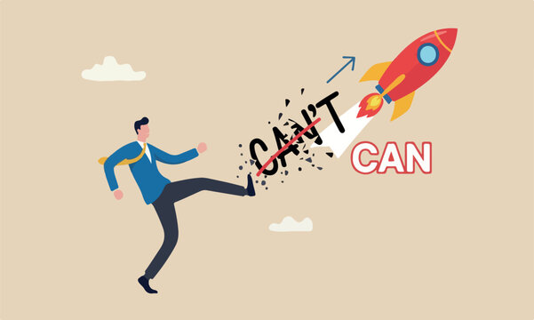 Motivation inspiration big rocket or ambition to be success, self confidence to overcome challenge and solve problem concept, businessman kick away the word can't to be can
