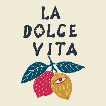 La dolce vita typography vector with mediterranean lemons, hand-drawn italian quote lettering, minimalist botanical elements and citrus fruit illustration for summer holiday decor