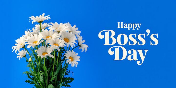 Happy Boss's Day greeting with bouquet of white daisies on blue background (130