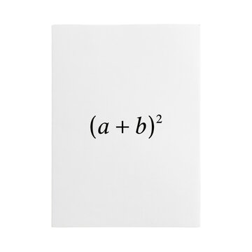 A black mathematical algebraic expression of a plus b squared printed in the center of a plain white paper sheet isolated on white background