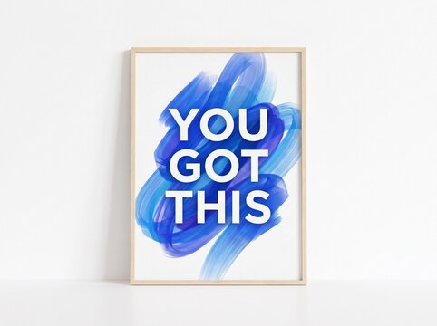 Motivational quote poster, 'You Got This', blue abstract art, framed wall art, inspirational typography