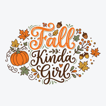 Fall autumn thanksgiving halloween vector graphic 'fall kinda girl' typography with pumpkins leaves