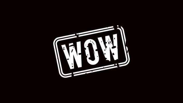 Wow rubber stamp animation on black background for motion graphics and video editing, Animated wow grunge stamp overlay for promotional marketing and reaction videos, Vintage wow badge animation