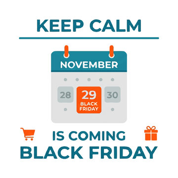 Black Friday, November calendar, shopping icons, Keep Calm typography, promotional vector graphic
