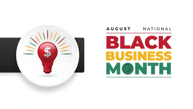 Support National Black Business Month with inspiring entrepreneurship stories diverse businesses economic empowerment community engagement and small business success throughout August