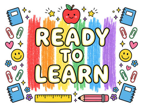 Ready to Learn Colorful Doodle Typography with Rainbow Crayon Brush Strokes, Cute School Supplies and Back to School Elements on transparent Background
