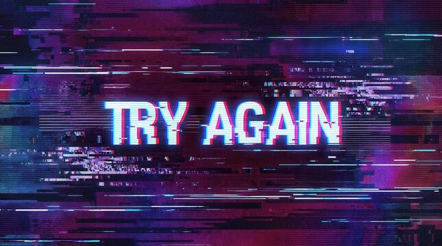 Glitch text "Try Again" with digital distortion and vibrant neon colors on a dark background