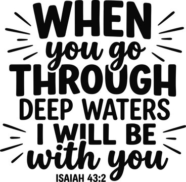 Inspirational quote from isaiah 43:2