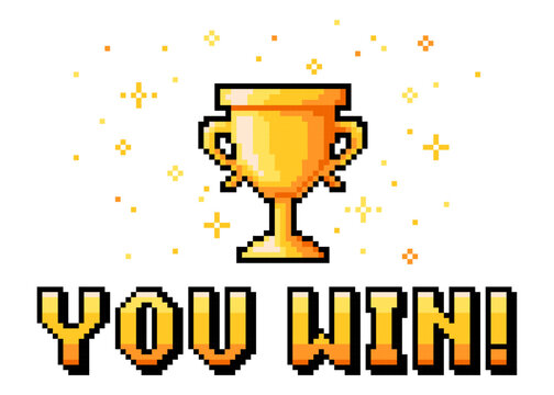 Pixel art you win text with winner golden cup and stars on white  background. Pixelated interface for 8 bit arcade games