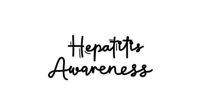 Hepatitis awareness One line continuous animated typography intro outro animation video, hand drawn calligraphy lettering monoline vintage text on background, hand drawing black type on white backgrou
