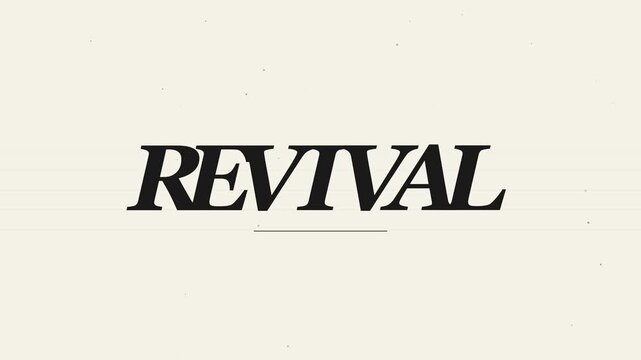 Minimalist kinetic typography animation featuring the word revival in serif font on a clean textured 4k background