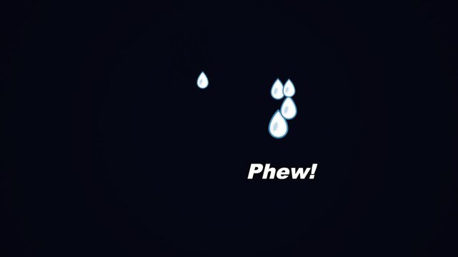 Animated Water Drops with Phew Text Expression Falling on Dark Background Motion Graphics Element