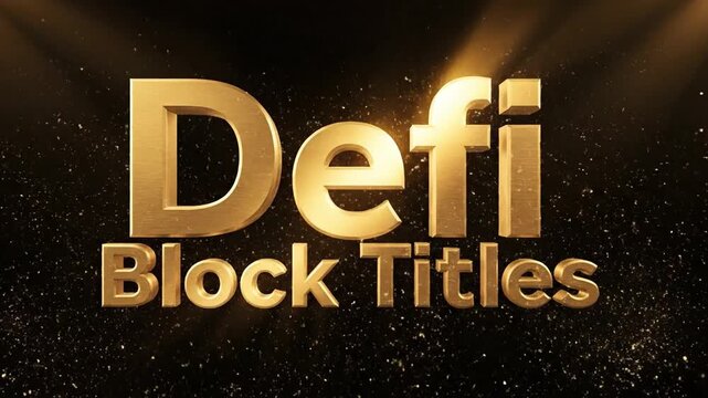 Golden metallic Defi block titles text reveal with shimmering particles on black background
