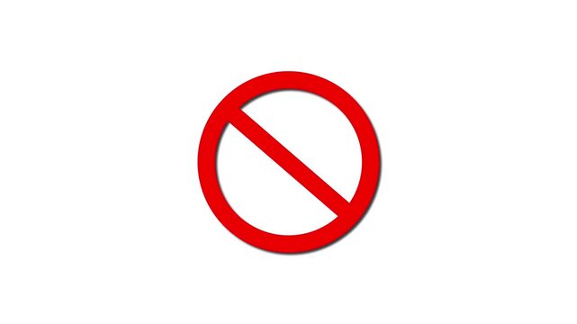 Red prohibited sign animation, no entry circle warning symbol isolated on white background forbidden