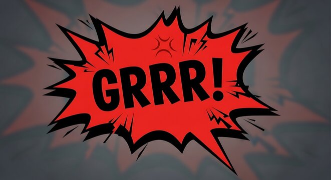 Comic book style speech bubble with the word GRRR in red.
