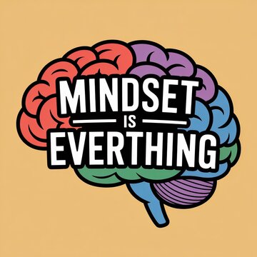 Colorful brain illustration emphasizing the concept of mindset, highlighting that a positive mindset is truly everything we need.