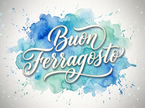 Buon Ferragosto Italian holiday greeting, elegant white calligraphy on blue watercolor splash, summer festival celebration banner
