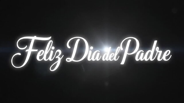 Feliz Dia del Padre elegant white text animation on black background