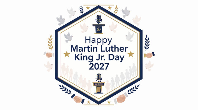 Happy Martin Luther King Jr. Day 2027 - Unity, Equality, Civil Rights, Freedom