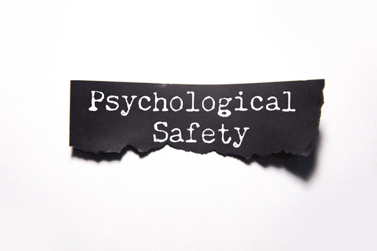 Concept of psychological safety write on paper